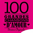 100 grandes chansons d'amour (Versions originales) | Édith Piaf