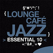 Lounge Café Jazz: Essential 10 | Count Basie