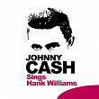 Sings Hank Williams | Johnny Cash