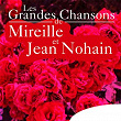 Les grandes chansons de Mireille et Jean Nohain | Jacques Pills