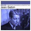 Deluxe: Quand on s'promène au bord de l'eau | Jean Gabin