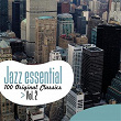 Jazz Essential - 100 Original Classics, Vol.2 | Chet Baker