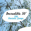 Incredible 50' - 250 Various Songs | Marino Marini