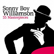 Sonny Boy Williamson: 55 Masterpieces | Sonny Boy Williamson