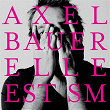 Elle est SM (Single Version) - Single | Axel Bauer