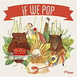 If We Pop | Don Niño