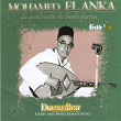 Double Best: Mohamed El Anka (Le grand maître du chaâbi algérien) | Mohamed El Anka