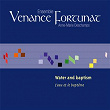 Water and Baptism (L'eau et le baptême) | Ensemble Venance Fortunat