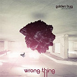 Wrong Thing (feat. Lou Teti) - EP | Golden Bug