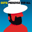 Paradise for All (Deluxe Edition) | Guts