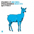 Biches bleues | Florian Pellissier Quintet