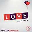 Love - The Best of Jazz for Romancin' | Nina Simone