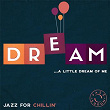 Dream - The Best of Jazz for Chillin' | Ella Fitzgerald