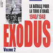 Exodus: La bataille pour la Terre d'Israël (1940-1948), Vol. 2 | Cohen Imber