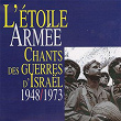 L'étoile armée: Chants des guerres d'Israël (1948-1973), Vol. 2 | The High Windows