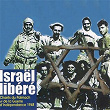Israël libéré, Chants du Palmach et de la guerre d'Indépendance 1948 | Yaffa Yarkoni