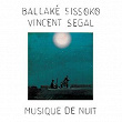 Musique de nuit | Ballaké Sissoko