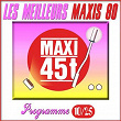 Maxis 80 : Programme 10/25 (Les meilleurs maxi 45T des années 80) | Pacifique