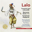 Lalo: Concerto pour violoncelle, Symphonie espagnole & Namouna Suite No. 1 (Les indispensables de Diapason) | Pierre Fournier