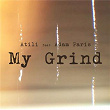 My Grind | Atili