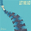 Let Me Go | Axis Neptune