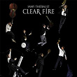 Clear Fire | Samy Thiébault