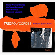 Trio Polycordes, Vol. 1: Mandoline, Guitare, Harpe | Trio Polycordes