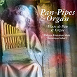 Pan-Pipes and Organ (Flûte de Pan et orgue) | Philippe-emmanuel Haas