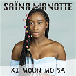 Ki moun mo sa | Saïna Manotte