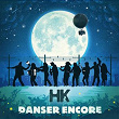 Danser encore | Hk