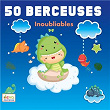 50 Berceuses inoubliables | Maxence Larrieu