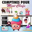 40 comptines pour mini-chefs | Francine Chantereau