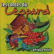 Les contes du Léopard (Afrique Noire) | Marlène N'garo