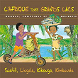 L'Afrique des Grands Lacs: Rondes, comptines et berceuses (Swahili, Lingala, Kikongo, Kimbunda) | Jean Emile Biayenda