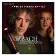 Bach: Sonates pour flûte et clavecin (Flute Sonatas; Partita in A Minor) | Marc Hantaï