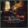 Bach-Abel Society | Les Ombres