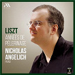 Liszt: Années de pèlerinage | Nicholas Angelich