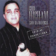 Saha ra manebghi (Live au Djaouhara) | Cheb Hicham