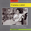 Cururu e siriri - Chants et musiques des fêtes religieuses du Mato-Grosso (Brésil) | Bairro Bardado