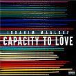 Capacity to Love | Ibrahim Maalouf