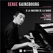 A La Maison de la Radio | Serge Gainsbourg