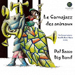 Le Carnajazz des animaux | Christophe Dal Sasso, Dal Sasso Big Band