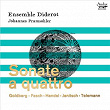 Sonate a quattro | Ensemble Diderot