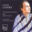 Jeanne Landry: Trois poèmes pour alto et piano: III. Fulgurante Passion | Léa Hennino