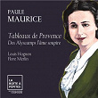 Paule Maurice: Tableaux de Provence: IV. Des Alyscamps l'âme soupire | Louis Hognon