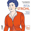 Rita Strohl: Volume 2, Musique de chambre | Célia Oneto Bensaid