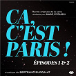 Ça, c'est Paris ! Épisodes 1 et 2 (Bande originale de la série) | Bertrand Burgalat