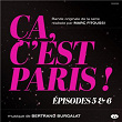 Ça, c'est Paris ! Épisodes 5 et 6 | Bertrand Burgalat