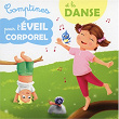 Comptines pour l'éveil corporel et la danse | Les Devanautes