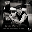 Istvan Várdai: Elgar, Prokofiev & Janacek | Istvan Vardai